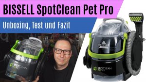 BISSELL SpotClean Pet Pro Test Review Kritik Probleme Unboxing